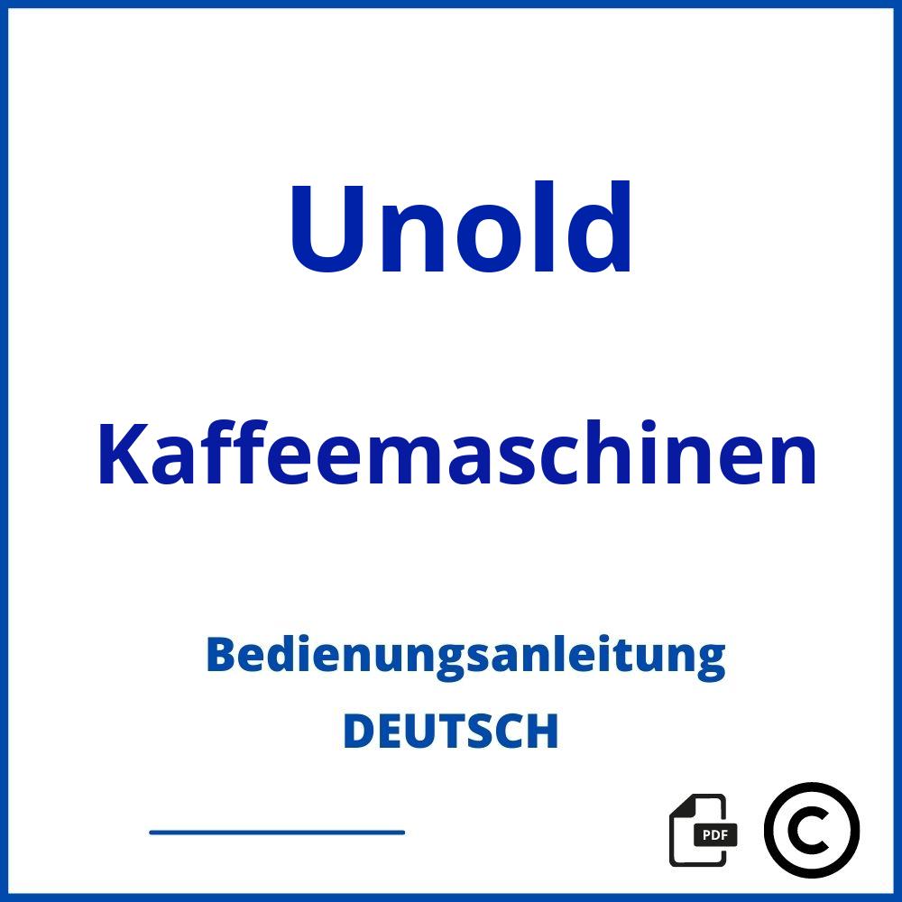 https://www.bedienungsanleitu.ng/kaffeemaschinen/unold;unold kaffeeautomat;Unold;Kaffeemaschinen;unold-kaffeemaschinen;unold-kaffeemaschinen-pdf;https://bedienungsanleitungen-de.com/wp-content/uploads/unold-kaffeemaschinen-pdf.jpg;56;https://bedienungsanleitungen-de.com/unold-kaffeemaschinen-offnen/