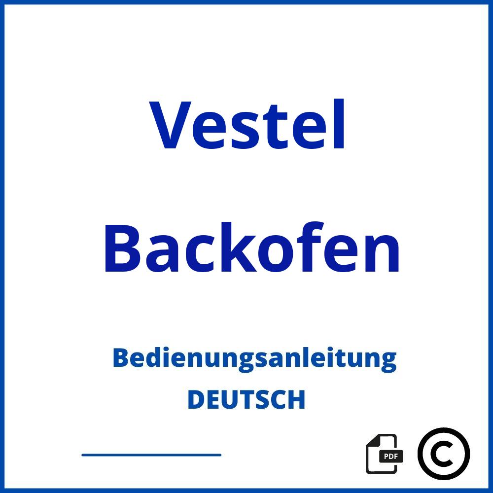 https://www.bedienungsanleitu.ng/backofen/vestel;vestel backofen;Vestel;Backofen;vestel-backofen;vestel-backofen-pdf;https://bedienungsanleitungen-de.com/wp-content/uploads/vestel-backofen-pdf.jpg;390;https://bedienungsanleitungen-de.com/vestel-backofen-offnen/