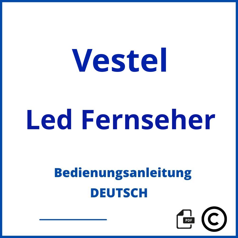 https://www.bedienungsanleitu.ng/led-fernseher/vestel;vestel fernseher;Vestel;Led Fernseher;vestel-led-fernseher;vestel-led-fernseher-pdf;https://bedienungsanleitungen-de.com/wp-content/uploads/vestel-led-fernseher-pdf.jpg;776;https://bedienungsanleitungen-de.com/vestel-led-fernseher-offnen/