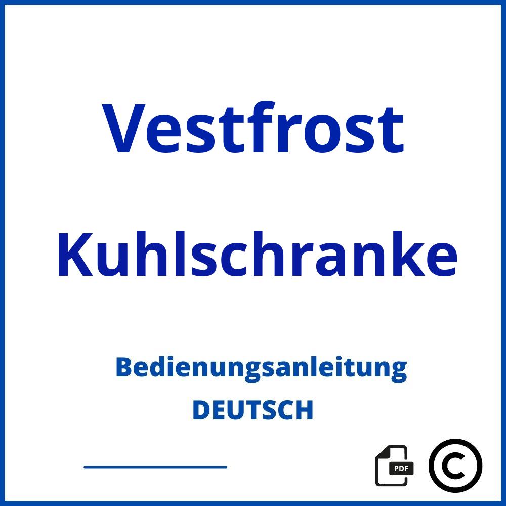 https://www.bedienungsanleitu.ng/kuhlschranke/vestfrost;vestfrost kühlschrank;Vestfrost;Kuhlschranke;vestfrost-kuhlschranke;vestfrost-kuhlschranke-pdf;https://bedienungsanleitungen-de.com/wp-content/uploads/vestfrost-kuhlschranke-pdf.jpg;163;https://bedienungsanleitungen-de.com/vestfrost-kuhlschranke-offnen/