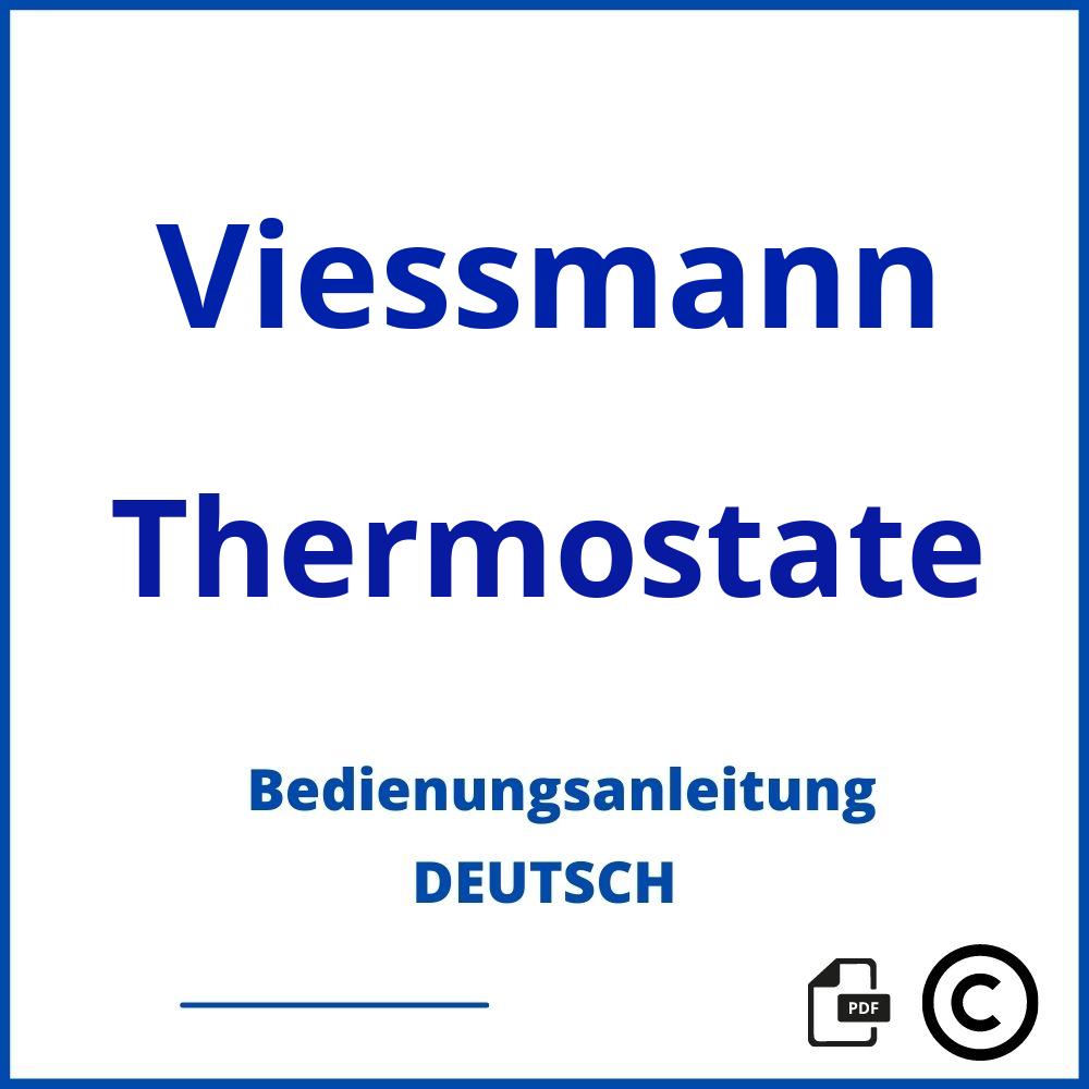 https://www.bedienungsanleitu.ng/thermostate/viessmann;viessmann anleitung;Viessmann;Thermostate;viessmann-thermostate;viessmann-thermostate-pdf;https://bedienungsanleitungen-de.com/wp-content/uploads/viessmann-thermostate-pdf.jpg;814;https://bedienungsanleitungen-de.com/viessmann-thermostate-offnen/