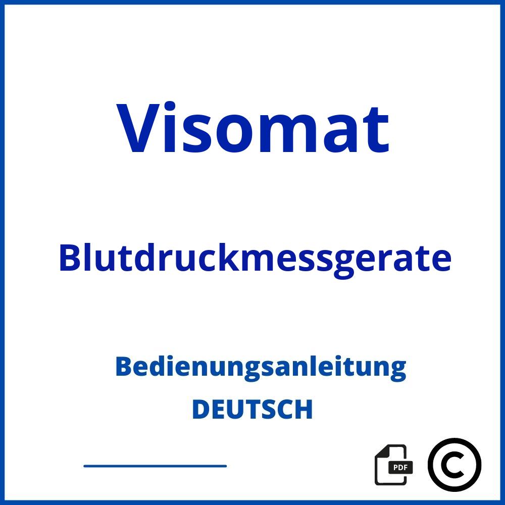 https://www.bedienungsanleitu.ng/blutdruckmessgerate/visomat;visomat blutdruckmessgerät;Visomat;Blutdruckmessgerate;visomat-blutdruckmessgerate;visomat-blutdruckmessgerate-pdf;https://bedienungsanleitungen-de.com/wp-content/uploads/visomat-blutdruckmessgerate-pdf.jpg;139;https://bedienungsanleitungen-de.com/visomat-blutdruckmessgerate-offnen/