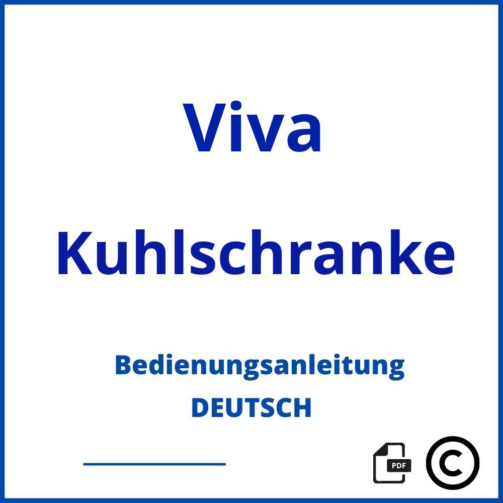 https://www.bedienungsanleitu.ng/kuhlschranke/viva;viva kühlschrank;Viva;Kuhlschranke;viva-kuhlschranke;viva-kuhlschranke-pdf;https://bedienungsanleitungen-de.com/wp-content/uploads/viva-kuhlschranke-pdf.jpg;449;https://bedienungsanleitungen-de.com/viva-kuhlschranke-offnen/