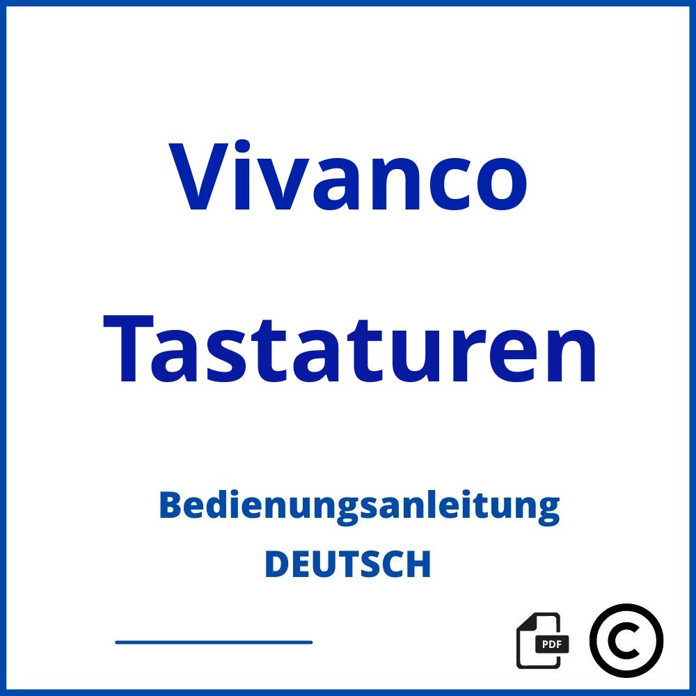 https://www.bedienungsanleitu.ng/tastaturen/vivanco;vivanco tastatur;Vivanco;Tastaturen;vivanco-tastaturen;vivanco-tastaturen-pdf;https://bedienungsanleitungen-de.com/wp-content/uploads/vivanco-tastaturen-pdf.jpg;821;https://bedienungsanleitungen-de.com/vivanco-tastaturen-offnen/