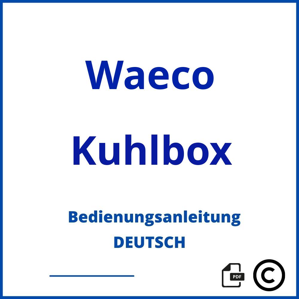 https://www.bedienungsanleitu.ng/kuhlbox/waeco;waeco kühlbox bedienungsanleitung;Waeco;Kuhlbox;waeco-kuhlbox;waeco-kuhlbox-pdf;https://bedienungsanleitungen-de.com/wp-content/uploads/waeco-kuhlbox-pdf.jpg;83;https://bedienungsanleitungen-de.com/waeco-kuhlbox-offnen/