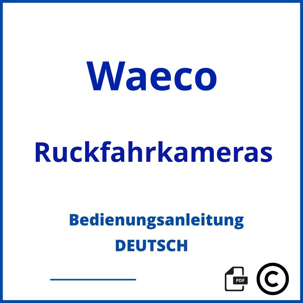 https://www.bedienungsanleitu.ng/ruckfahrkameras/waeco;waeco rückfahrkamera anschlussplan;Waeco;Ruckfahrkameras;waeco-ruckfahrkameras;waeco-ruckfahrkameras-pdf;https://bedienungsanleitungen-de.com/wp-content/uploads/waeco-ruckfahrkameras-pdf.jpg;598;https://bedienungsanleitungen-de.com/waeco-ruckfahrkameras-offnen/