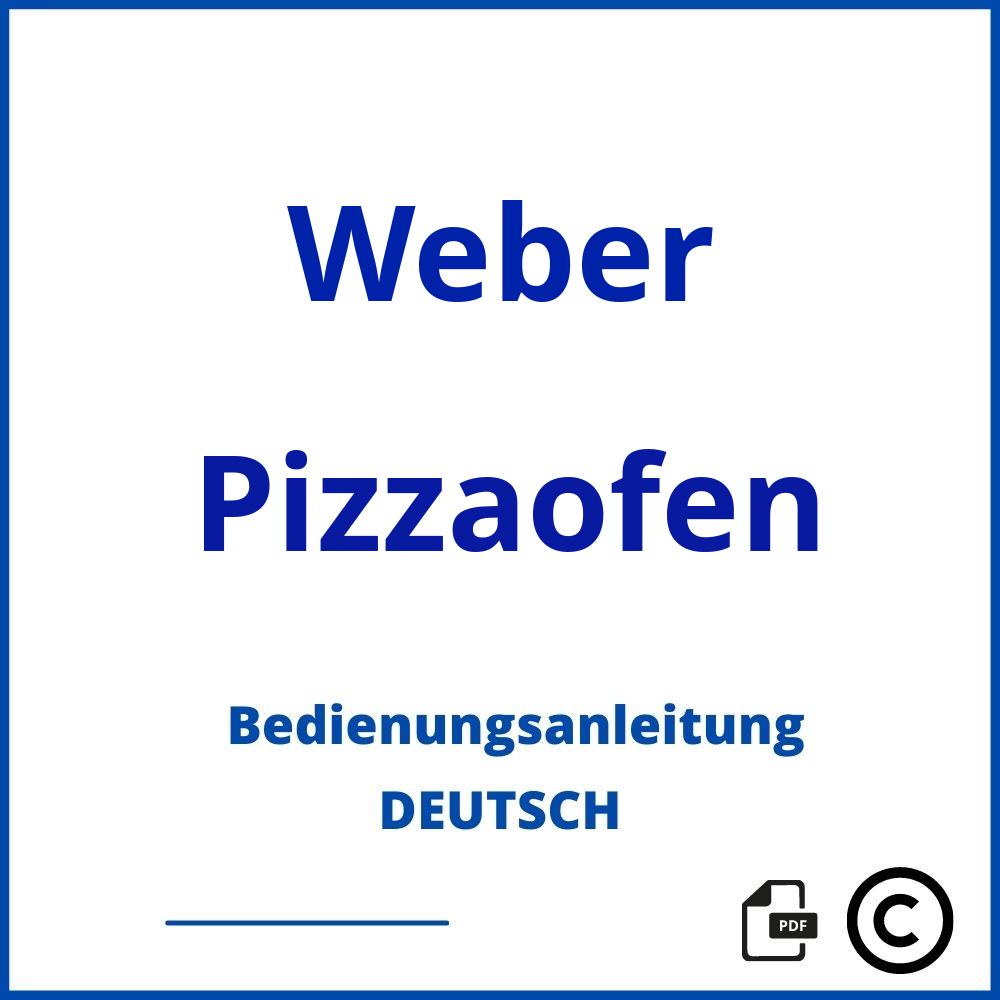 https://www.bedienungsanleitu.ng/pizzaofen/weber;weber pizzaofen anleitung;Weber;Pizzaofen;weber-pizzaofen;weber-pizzaofen-pdf;https://bedienungsanleitungen-de.com/wp-content/uploads/weber-pizzaofen-pdf.jpg;324;https://bedienungsanleitungen-de.com/weber-pizzaofen-offnen/