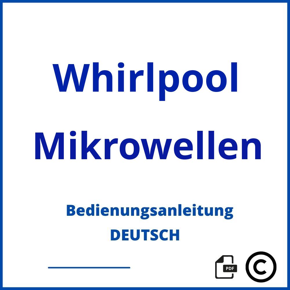 https://www.bedienungsanleitu.ng/mikrowellen/whirlpool;whirlpool mikrowelle;Whirlpool;Mikrowellen;whirlpool-mikrowellen;whirlpool-mikrowellen-pdf;https://bedienungsanleitungen-de.com/wp-content/uploads/whirlpool-mikrowellen-pdf.jpg;859;https://bedienungsanleitungen-de.com/whirlpool-mikrowellen-offnen/