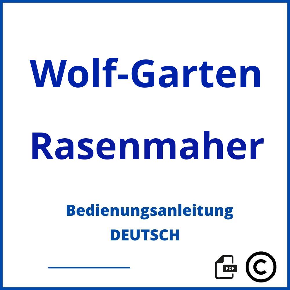 https://www.bedienungsanleitu.ng/rasenmaher/wolf-garten;wolf rasenmäher reparaturanleitung;Wolf-Garten;Rasenmaher;wolf-garten-rasenmaher;wolf-garten-rasenmaher-pdf;https://bedienungsanleitungen-de.com/wp-content/uploads/wolf-garten-rasenmaher-pdf.jpg;424;https://bedienungsanleitungen-de.com/wolf-garten-rasenmaher-offnen/