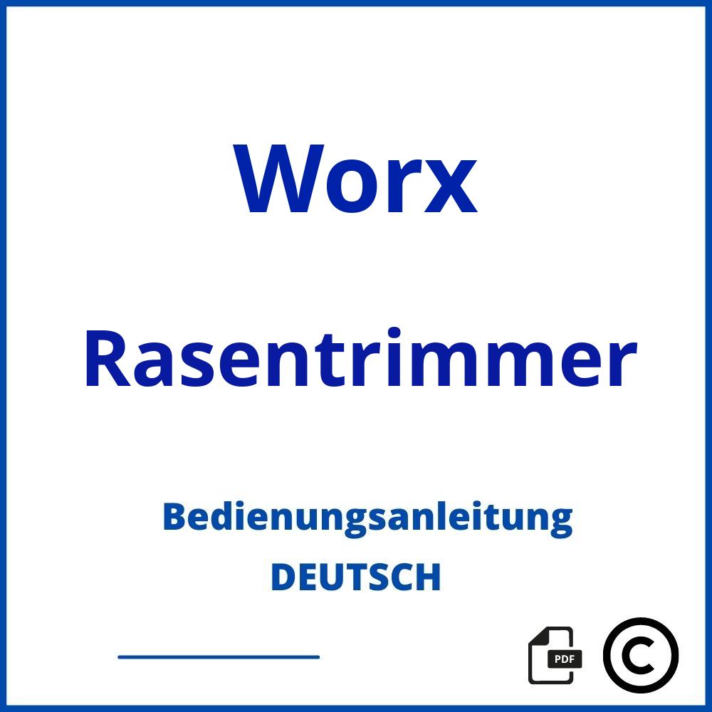 https://www.bedienungsanleitu.ng/rasentrimmer/worx;worx rasenkantenschneider;Worx;Rasentrimmer;worx-rasentrimmer;worx-rasentrimmer-pdf;https://bedienungsanleitungen-de.com/wp-content/uploads/worx-rasentrimmer-pdf.jpg;718;https://bedienungsanleitungen-de.com/worx-rasentrimmer-offnen/