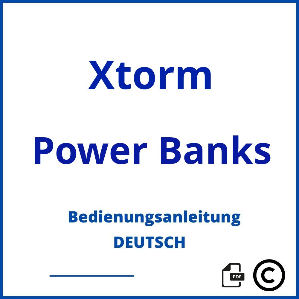 https://www.bedienungsanleitu.ng/power-banks/xtorm;xtorm powerbank;Xtorm;Power Banks;xtorm-power-banks;xtorm-power-banks-pdf;https://bedienungsanleitungen-de.com/wp-content/uploads/xtorm-power-banks-pdf.jpg;724;https://bedienungsanleitungen-de.com/xtorm-power-banks-offnen/