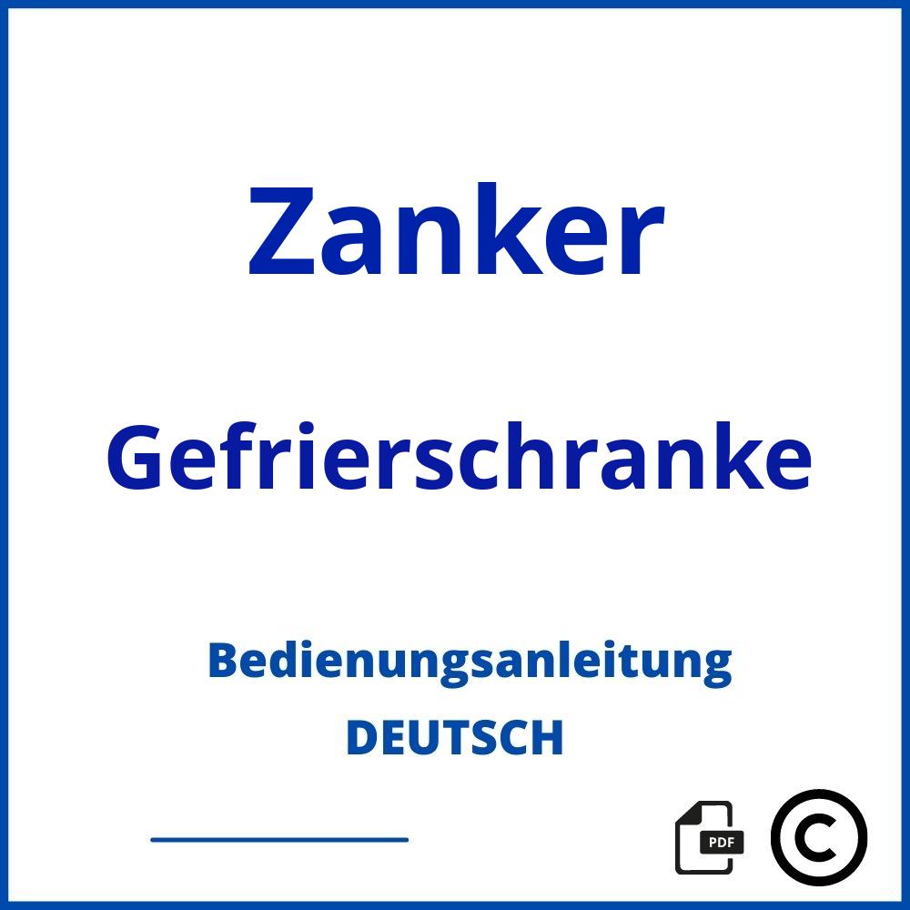 https://www.bedienungsanleitu.ng/gefrierschranke/zanker;zanker gefrierschrank;Zanker;Gefrierschranke;zanker-gefrierschranke;zanker-gefrierschranke-pdf;https://bedienungsanleitungen-de.com/wp-content/uploads/zanker-gefrierschranke-pdf.jpg;406;https://bedienungsanleitungen-de.com/zanker-gefrierschranke-offnen/