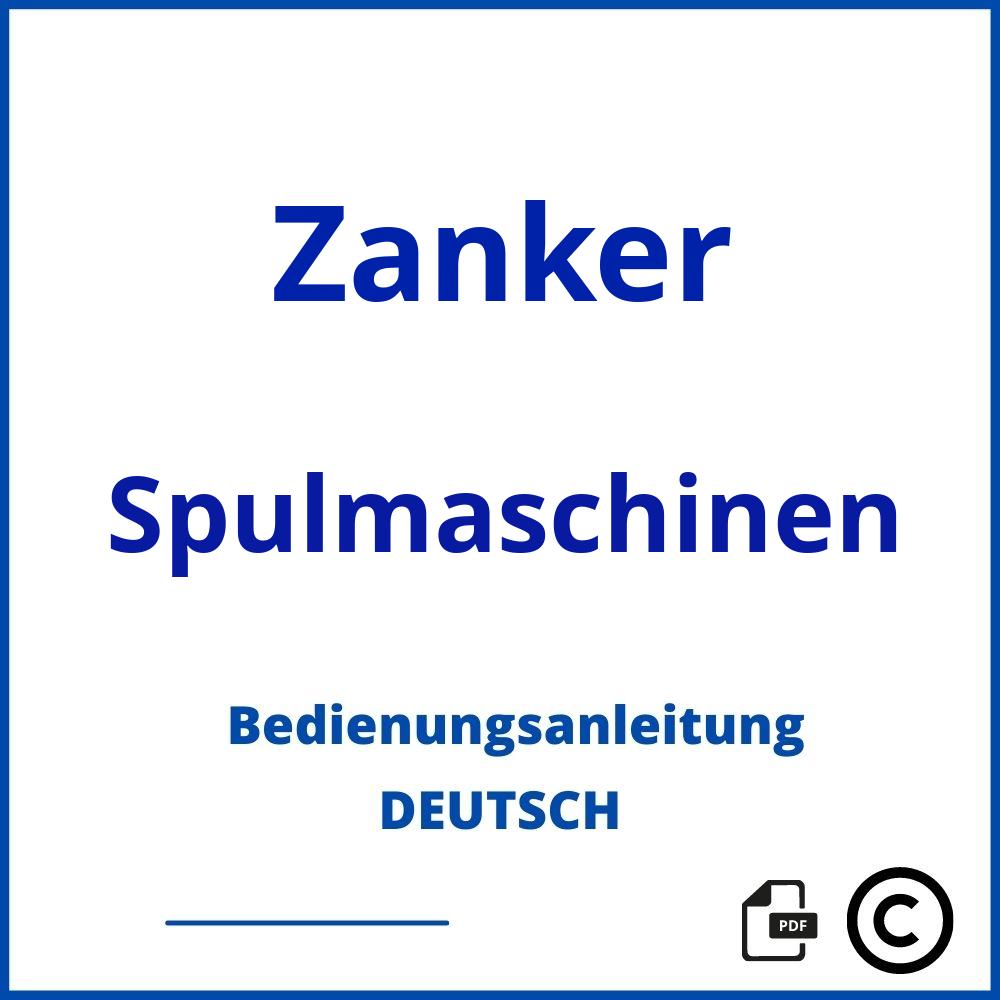 https://www.bedienungsanleitu.ng/spulmaschinen/zanker;zanker geschirrspüler;Zanker;Spulmaschinen;zanker-spulmaschinen;zanker-spulmaschinen-pdf;https://bedienungsanleitungen-de.com/wp-content/uploads/zanker-spulmaschinen-pdf.jpg;584;https://bedienungsanleitungen-de.com/zanker-spulmaschinen-offnen/