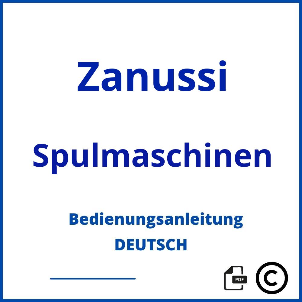 https://www.bedienungsanleitu.ng/spulmaschinen/zanussi;zanussi spülmaschine zeichen;Zanussi;Spulmaschinen;zanussi-spulmaschinen;zanussi-spulmaschinen-pdf;https://bedienungsanleitungen-de.com/wp-content/uploads/zanussi-spulmaschinen-pdf.jpg;886;https://bedienungsanleitungen-de.com/zanussi-spulmaschinen-offnen/