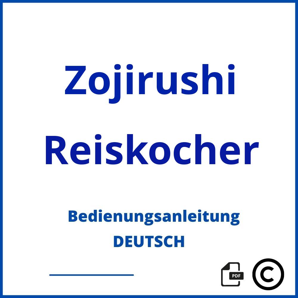 https://www.bedienungsanleitu.ng/reiskocher/zojirushi;zojirushi;Zojirushi;Reiskocher;zojirushi-reiskocher;zojirushi-reiskocher-pdf;https://bedienungsanleitungen-de.com/wp-content/uploads/zojirushi-reiskocher-pdf.jpg;706;https://bedienungsanleitungen-de.com/zojirushi-reiskocher-offnen/