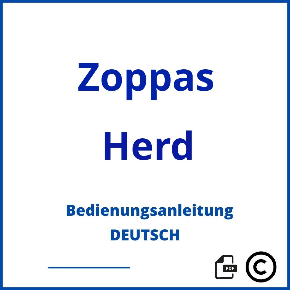 https://www.bedienungsanleitu.ng/herd/zoppas;zoppas herd;Zoppas;Herd;zoppas-herd;zoppas-herd-pdf;https://bedienungsanleitungen-de.com/wp-content/uploads/zoppas-herd-pdf.jpg;405;https://bedienungsanleitungen-de.com/zoppas-herd-offnen/